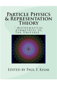 Particle Physics & Representation Theory