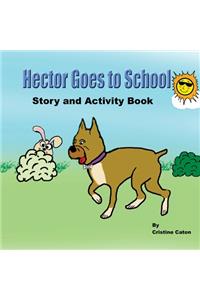 Hector Goes To School, Story and Activity Book