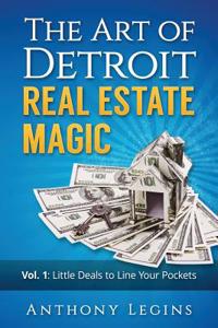 The Art of Detroit Real Estate Magic