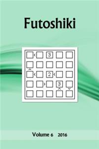 Futoshiki: Volume 6 2016