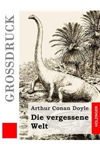Die Vergessene Welt (Großdruck)