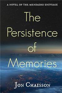 Persistence of Memories