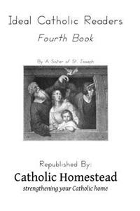 Ideal Catholic Readers, Book 4