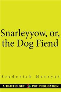 Snarleyyow, Or, the Dog Fiend