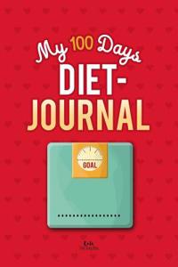 My 100 Days Diet Journal: Weight Loss Diary