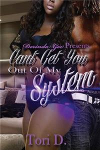 Can't Get You Out Of My System