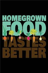 Homegrown Food Tastes Better