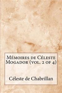 MÃ©moires de CÃ©leste Mogador (Vol. 2 of 4)