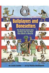 Ballplayers and Bonesetters