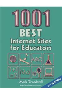 1001 Best Internet Sites for Educators