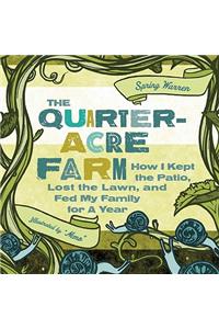 The Quarter-Acre Farm