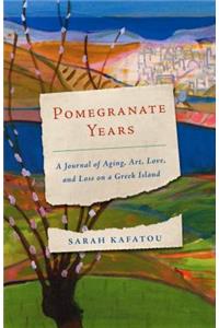 Pomegranate Years