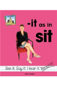 It as in Sit