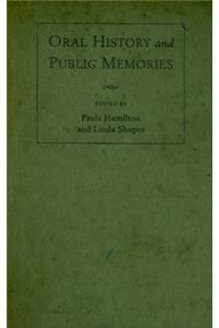 Oral History and Public Memories