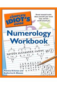 The Complete Idiot's Guide Numerology Workbook