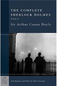 The Complete Sherlock Holmes, Volume II (Barnes & Noble Classics Series)