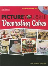 Picture Yourself Decorating Cakes