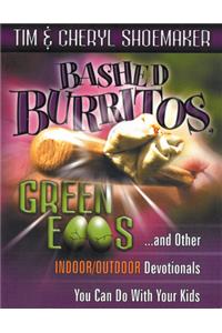 Bashed Burritos, Green Eggs