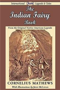 Indian Fairy Book (from the Original Native American Legends)