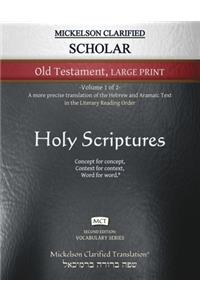Mickelson Clarified Scholar Old Testament Large Print, MCT