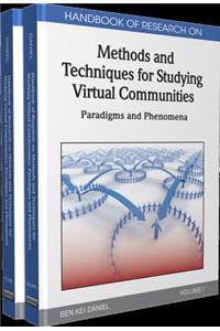 Handbook of Research on Methods and Techniques for Studying Virtual Communities: Paradigms and Phenomena (2 Vol)