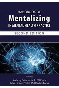 Handbook of Mentalizing in Mental Health Practice, Second Edition