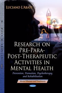 Research on Pre-Para-Post-Therapeutic Activities in Mental Health