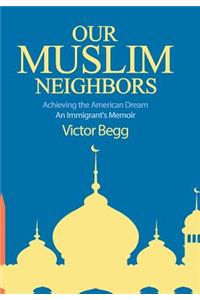 Our Muslim Neighbors