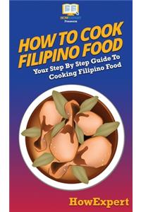 How To Cook Filipino Food