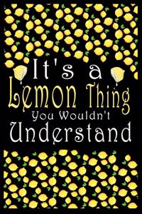 It's a Lemon Thing You Wouldn't Understand