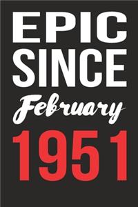Epic Since February 1951 Journal keepsake Gift, a birthday journal to remember dates