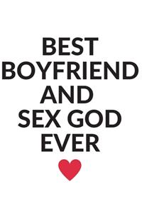 Best boyfriend and sex God ever.