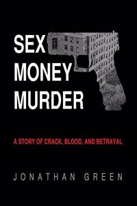 Sex Money Murder Lib/E