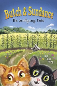 Butch & Sundance: The Scallywag Cats