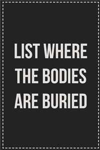 List Where the Bodies Are Buried