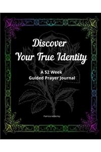 Discover Your True Identity