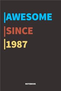 Awesome Since 1987 Notebook Journal