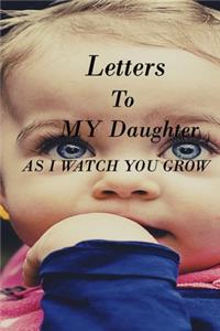 Letters to My Daughter as I Watch You Grow