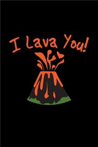 I lava you!