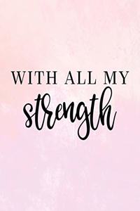 With All My Strength