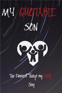 My Quotable Son The Funniest Things My Son Say