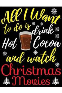 All I want to do is Drink hot cocoa