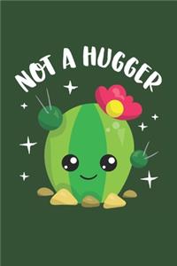 Not A Hugger