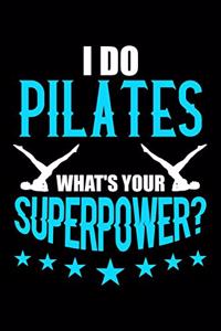 I Do Pilates What's Your Superpower