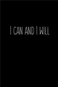 I can and I will