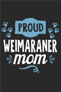 Proud Weimaraner Mom