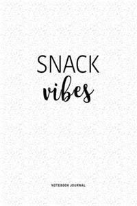 Snack Vibes