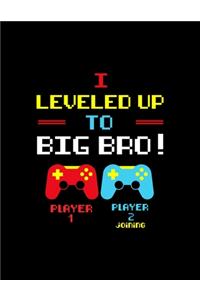 I Leveled Up To Big Bro! Player 1 Player 2 Joining