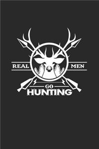 Real men go hunting