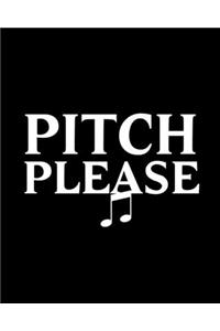 Pitch Please